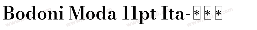 Bodoni Moda 11pt Ita字体转换